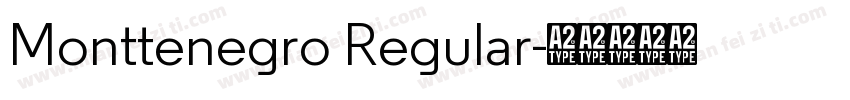 Monttenegro Regular字体转换